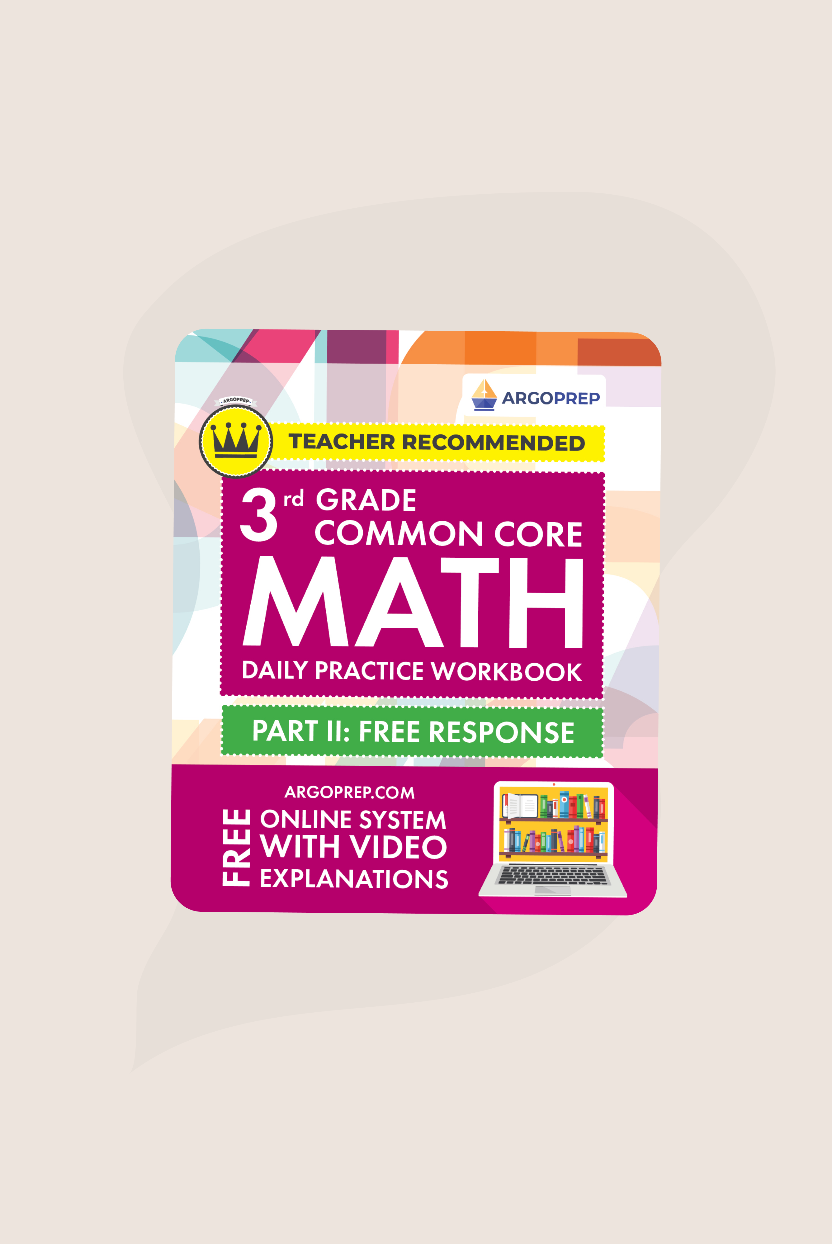 Core Math Workbook 3rd Grade Math Workbook (Free Response) – ArgoPrep