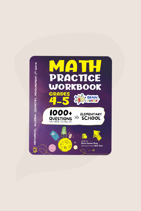 Math Practice Workbook for Grades 4-5: 1000+ Questions You Need to Kill in Elementary School